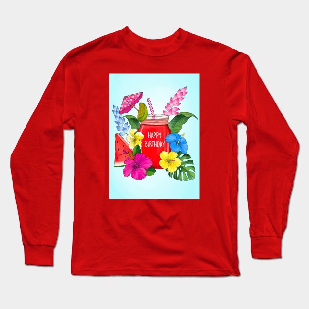 TROPICAL BIRTHDAY COCKTAIL Long Sleeve T-Shirt by Poppy and Mabel